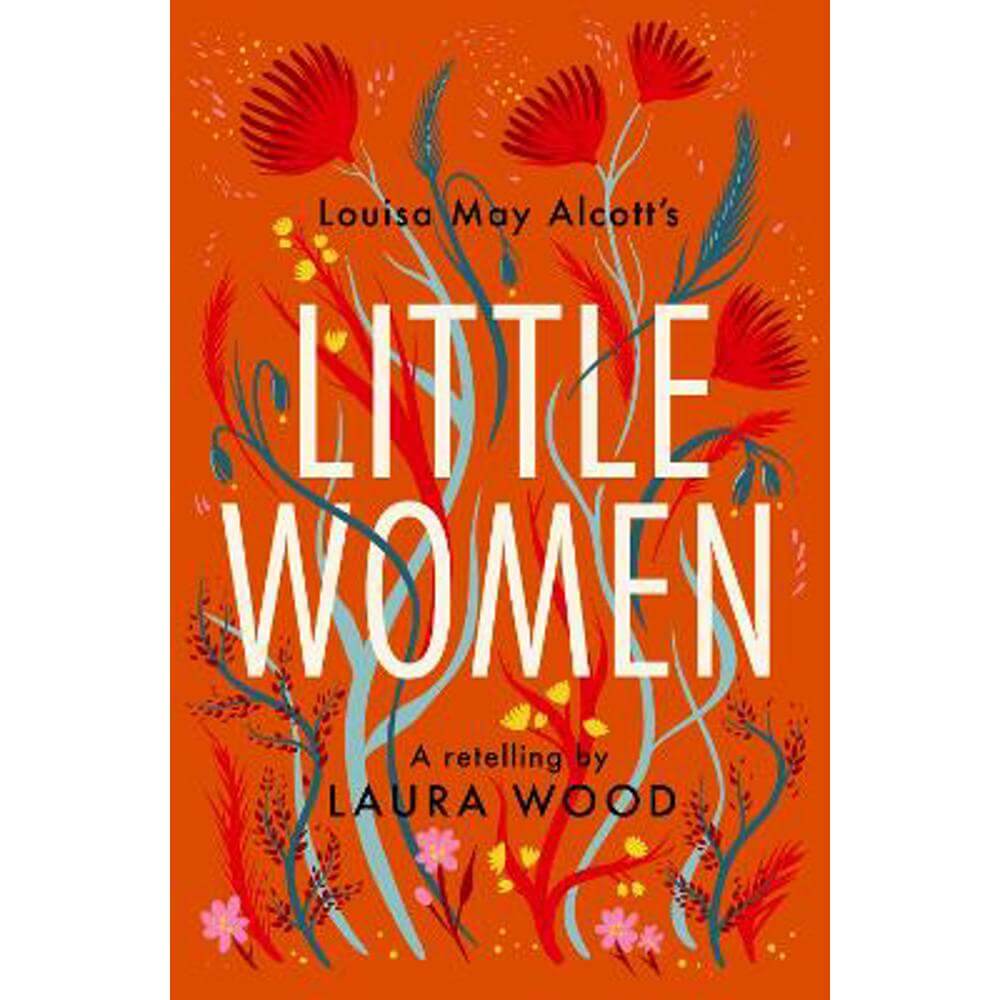 Classic Retellings - Little Women: A Retelling (Paperback) - Laura Wood